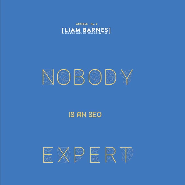 Nobody is an SEO expert