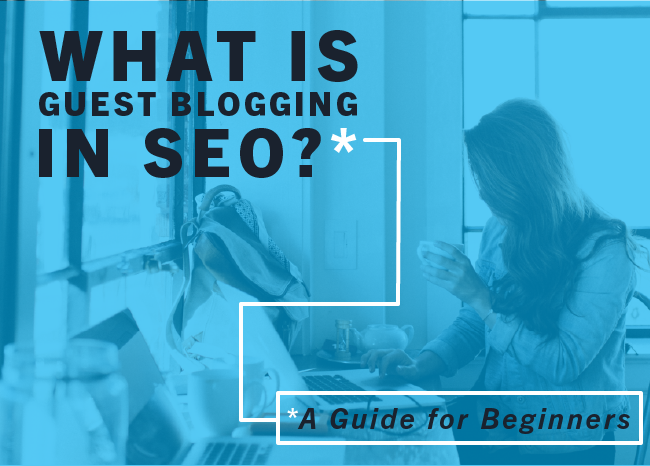 What Is Guest Blogging in SEO_Blog